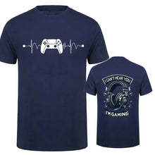Men T-Shirts Can't Hear You I'm Gaming Funny Video Gamer